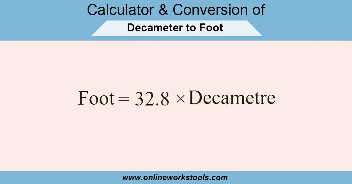 Decameter to Foot Calculator