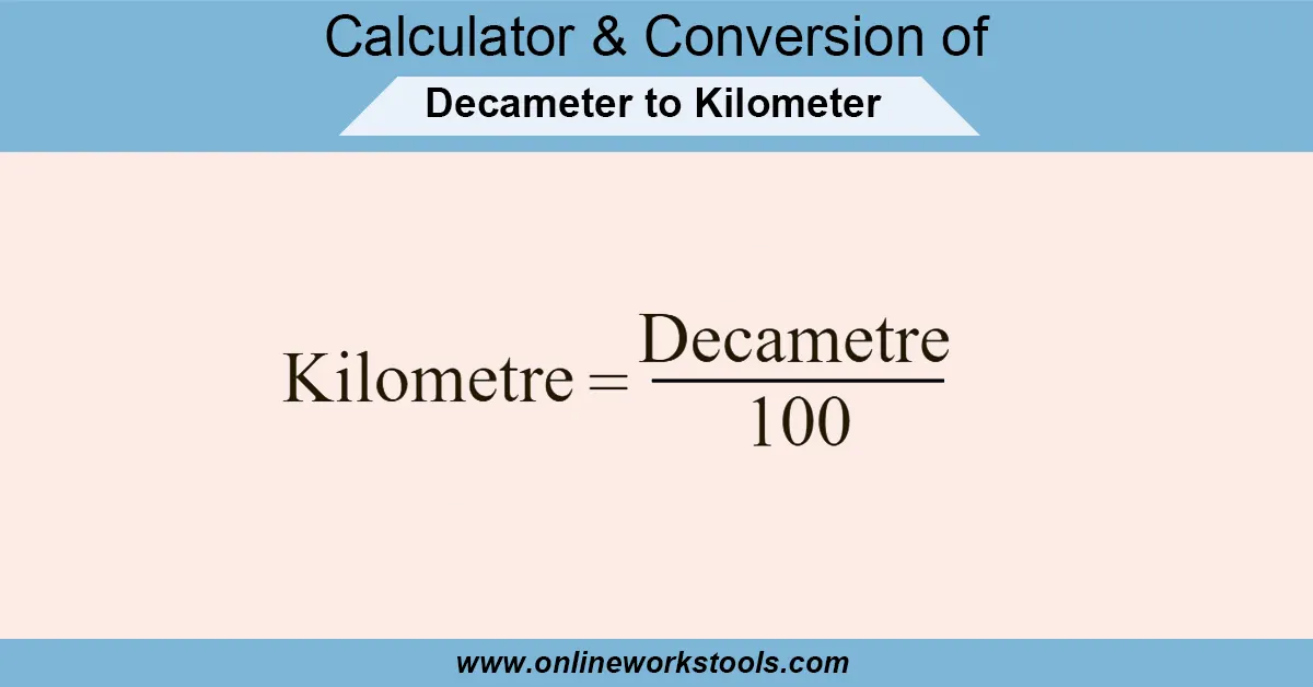 Decameter to Kilometer Calculator