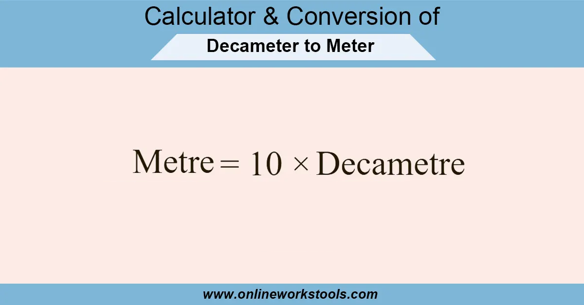 Decameter to meter Calculator