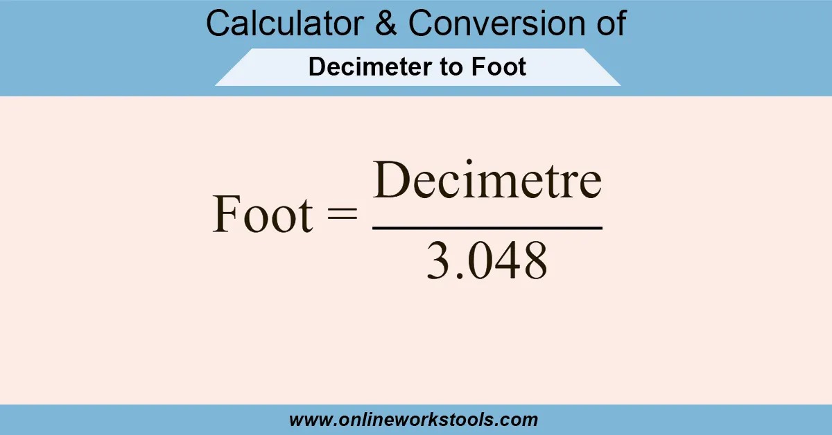 Decimeter to Foot Calculator