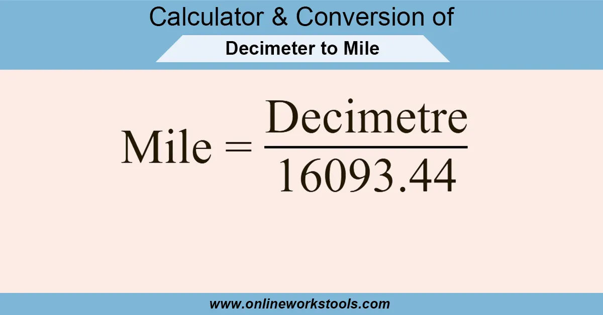 Decimeter to Mile Calculator