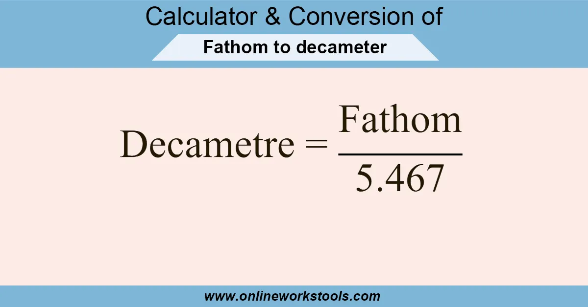 Fathom to Decameter Calculator