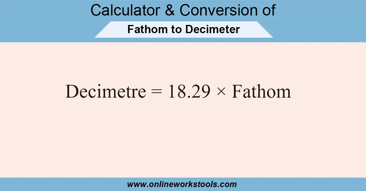 Fathom to decimeter Calculator