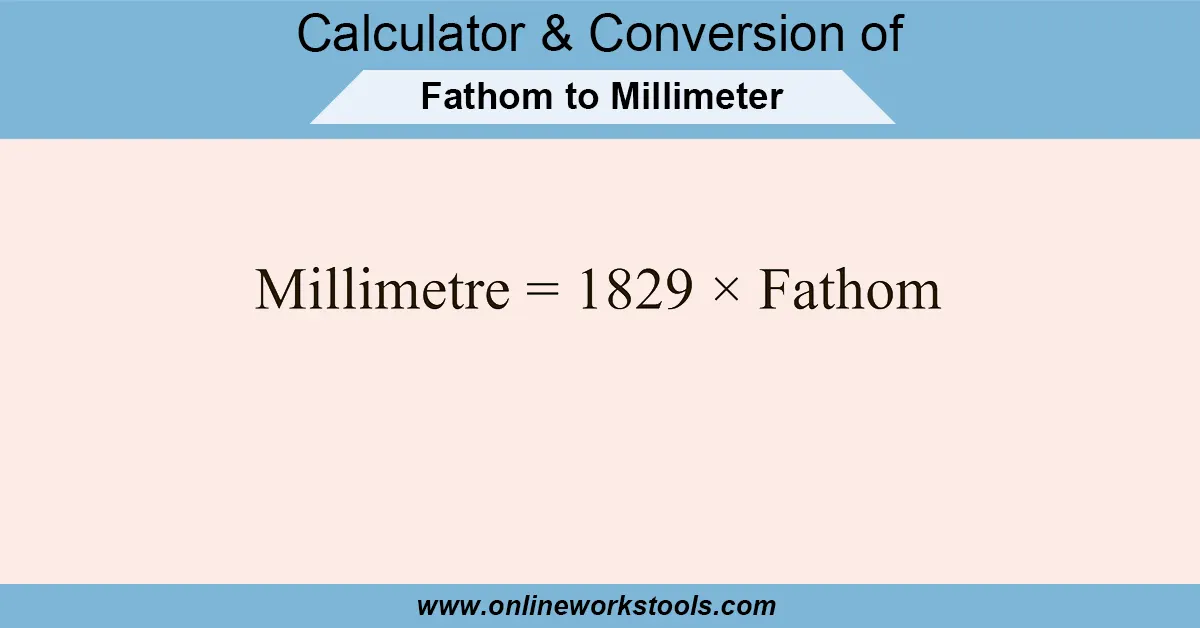 Fathom to Millimeter Calculator