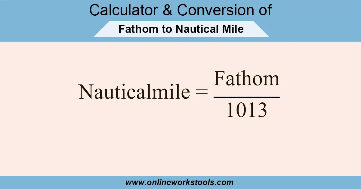 Fathom to Nautical mile Calculator