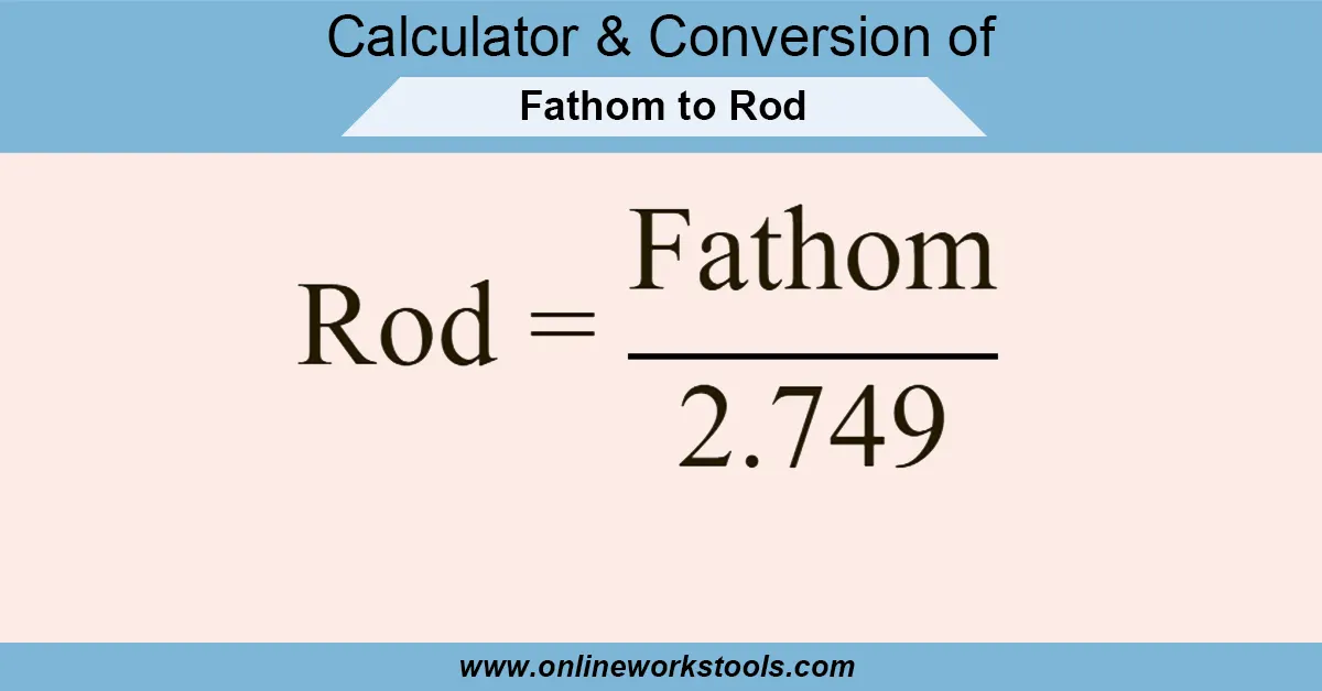 Fathom to Rod Calculator