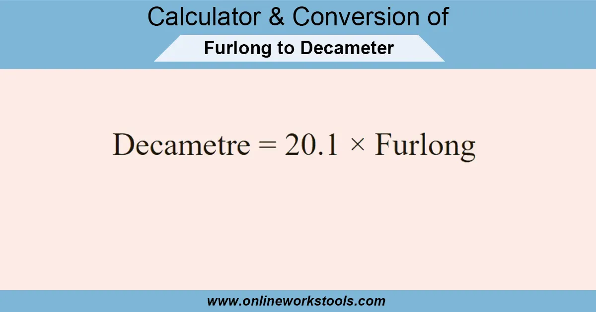 Furlong to Decameter Calculator