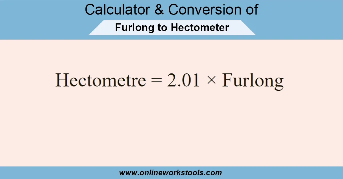 Furlong to Hectometer Calculator