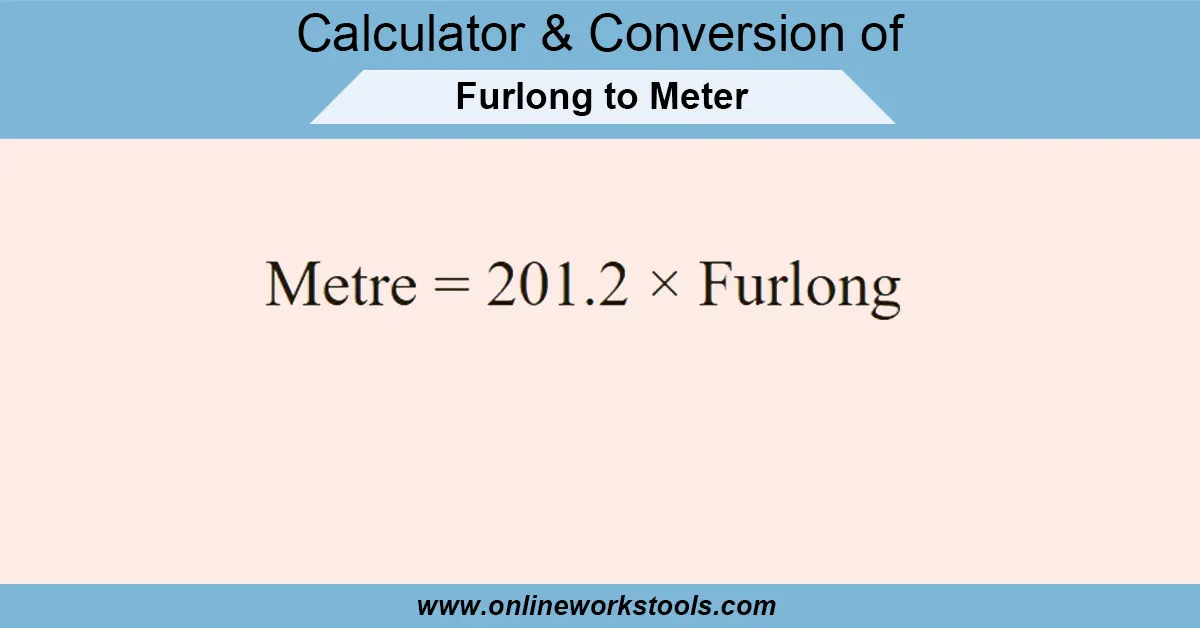Furlong to Meter Calculator