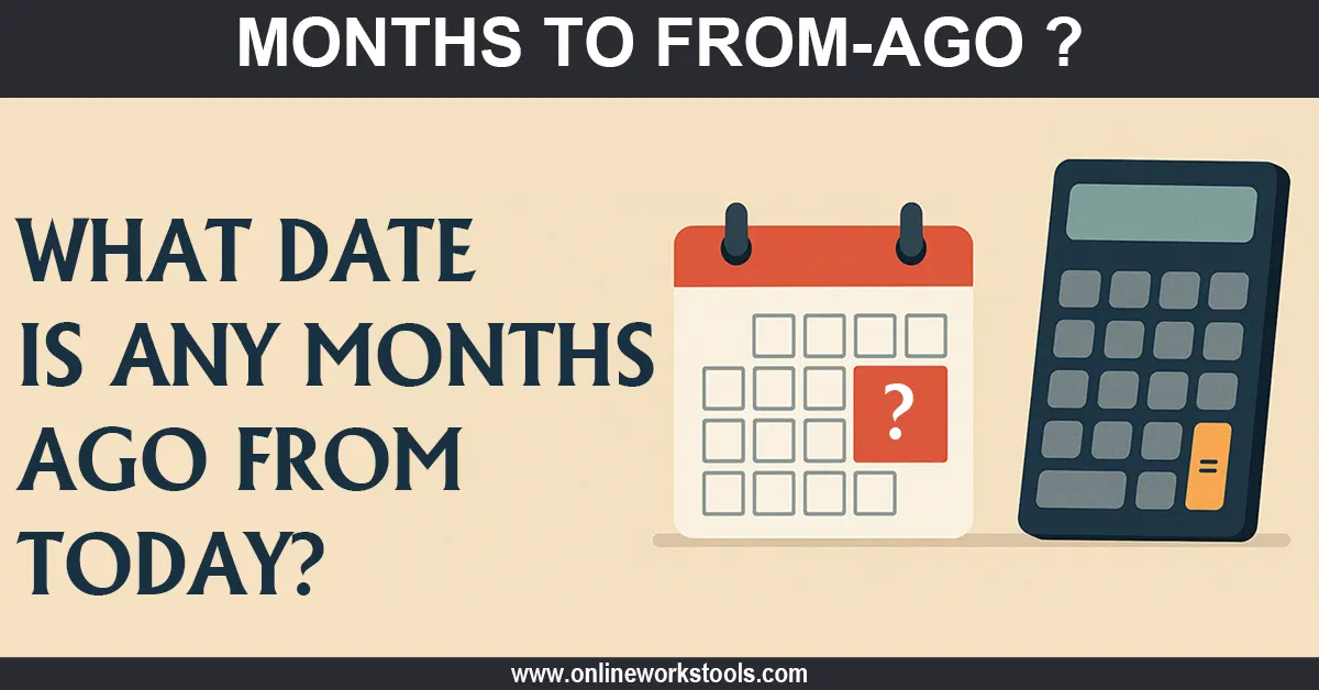 Form-ago Months From Today